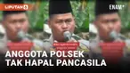 Viral Anggota Polsek Kawungaten, Cilacap Tak Hapal Pancasila, Warganet: Masih Percaya Polisi?