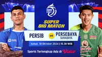 Jadwal Live Streaming Super Big Match: PERSIB vs PERSEBAYA Surabaya di Vidio.com (sumber: doc.vidio.com)