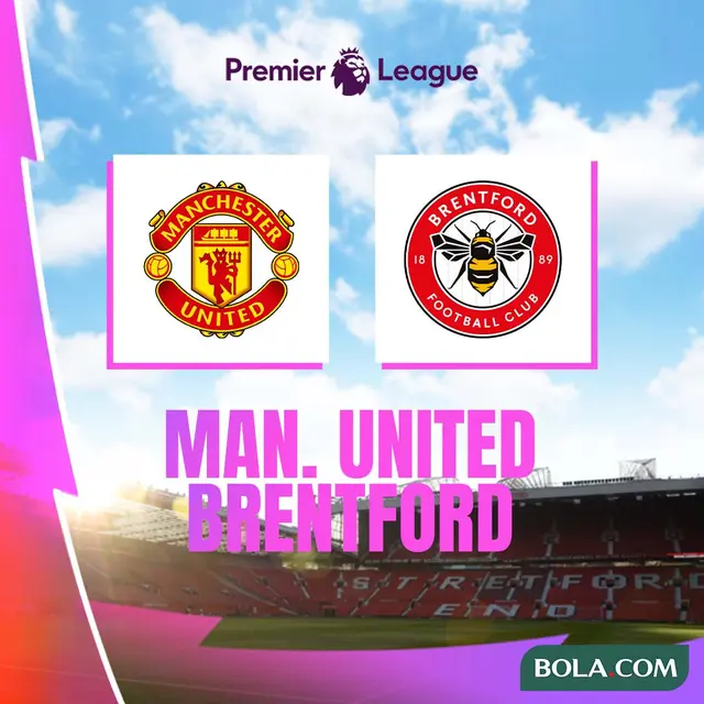 Liga Inggris - MU Vs Brentford