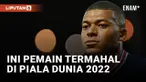 Siapa Pemain Termahal di Piala Dunia 2022 Qatar?