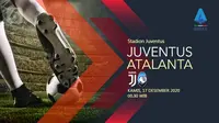 Juventus vs Atalanta (Liputan6.com/Abdillah)