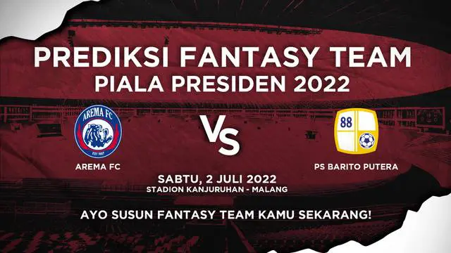 VIDEO Prediksi Fantasy Team: Arema FC Waspadai Ketajaman Rafael Da Silva