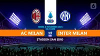 AC Milan vs Inter Milan. (Liputan6.com/Trie Yasni)