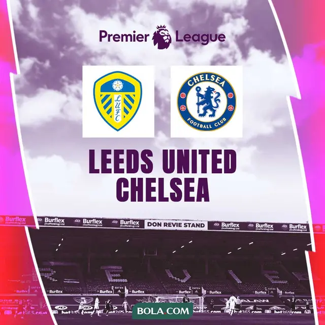 Liga Inggris - Leeds United Vs Chelsea