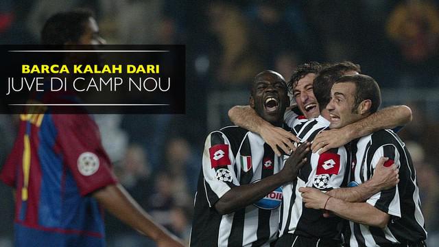 Barcelona pernah kalah dari Juventus pada leg kedua 8 besar Liga Champions di Camp Nou.