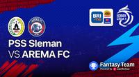PSS Sleman vs Arema FC Minggu, 19 September 2021