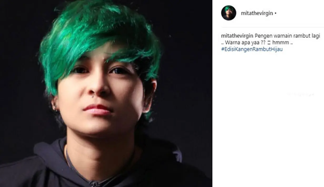 Mita The Virgin memang dikenal dengan artis Indonesia yang kerap gonta-ganti warna rambut. Hampir semua warna rambut sudah pernah dicobanya. (instagram.com/mitathevirgin)
