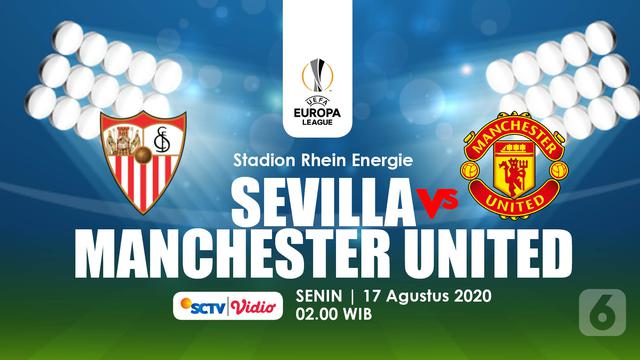 Link Live Streaming Liga Europa Sevilla Vs Mu Di Sctv Bola Liputan6 Com