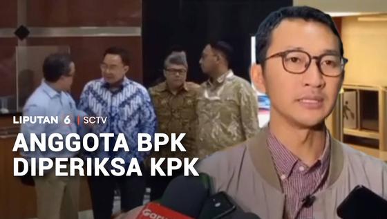 Anggota BPK Diperiksa KPK