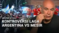 Drama Argentina vs Mesir! Pelatih Mesir Kecam Wasit dan FIFA