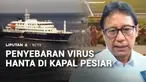 Soal penyebaran virus hanta di kapal pesiar mewah, salah seorang penumpang kapal pesiar MV Hondius menyatakan penanganan penumpang yang sudah terjangkit virus hanta di dalam kapal terlambat.