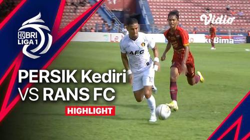VIDEO: Highlights BRI Liga 1, Persik Kediri Lumat RANS Nusantara FC 5-1