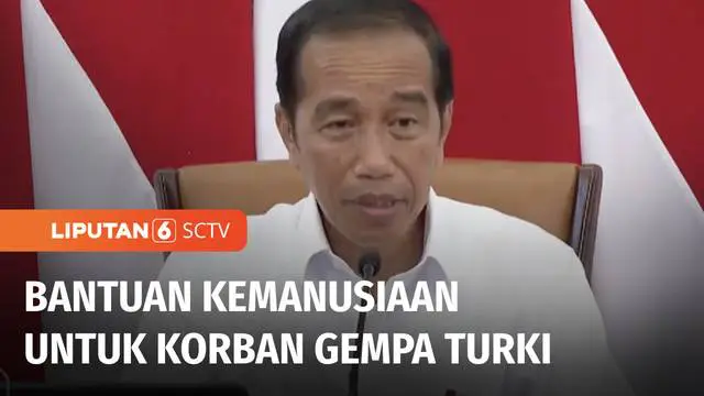 Banyaknya korban yang berjatuhan akibat gempa Turki, Presiden Joko Widodo menyatakan Pemerintah Indonesia akan mengirimkan bantuan kemanusiaan untuk korban terdampak. Bantuan disiapkan oleh sejumlah kementerian yang akan dikirim ke Turki menggunakan ...