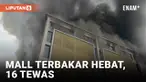 Kebakaran di sebuah mal di Zigong, provinsi Sichuan, Tiongkok, menewaskan 16 orang pada Rabu malam. Tim pemadam kebakaran dan penyelamat mengevakuasi 75 orang dari gedung komersial berlantai 14 tersebut.