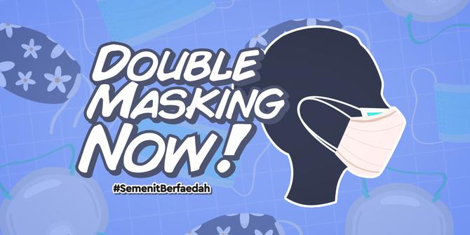 VIDEO: Kasus Covid-19 Menggila, Double Masking dari Sekarang!