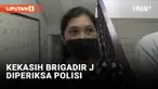 Kasus tewasnya Brigadir J terus didalami dan diinvestigasi kepolisian. Salah satu upaya untuk mengungkap misteri kasus ini adalah dengan memanggil Vera, sang kekasih mendiang Brigadir J.