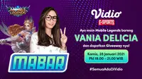Live streaming mabar Mobile Legends bersama Vania Delicia, Kamis (28/1/2021) pukul 19.00 WIB dapat disaksikan melalui platform Vidio. (Dok. Vidio)