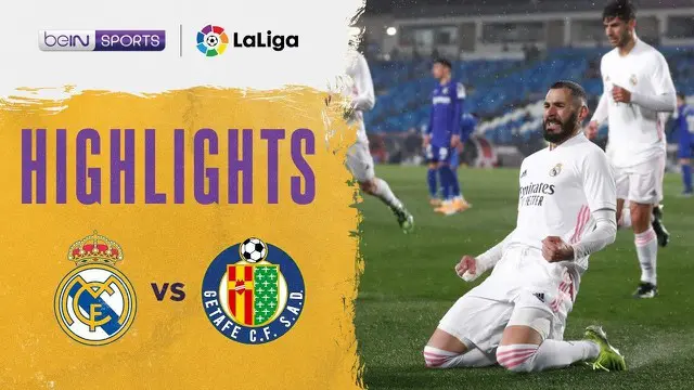 VIDEO: Highlights Liga Spanyol, Real Madrid Menang 2-0 atas Getafe