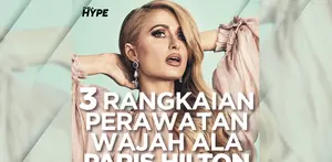 Apa saja perawatan wajah sebelum tidur ala Paris Hilton? Yuk, cek video di atas!