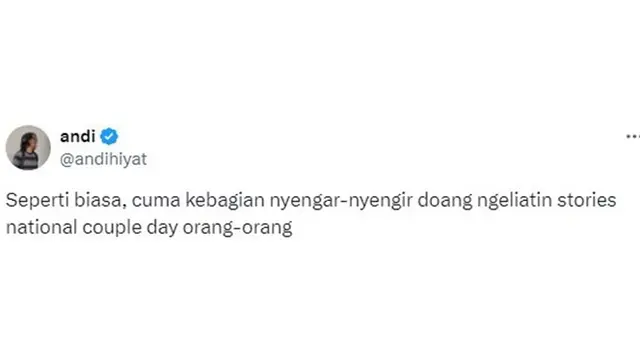 8 Curhatan Netizen Soal 'National Couple Day' Ini Bikin Si Jomblo Senyum Tipis