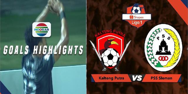 VIDEO: Gol-Gol PSS ke Gawang Kalteng Putra
