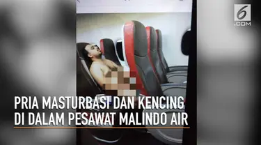 Seorang pria Bangladesh melakukan aksi asusila di dalam pesawat Malindo Air.