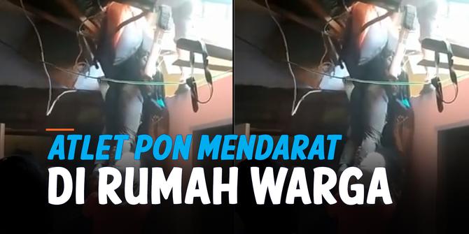VIDEO: Detik-Detik Atlet Gantole PON XX Papua Mendarat di Atap Rumah Warga