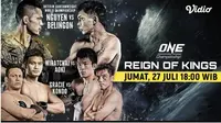 Live Streaming One Championship: Reign Of Kings