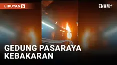 GEDUNG PASARAYA TERBAKAR, PARA PEKERJA BERHAMBURAN KELUAR GEDUNG
