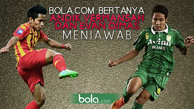 Bola.com Bertanya Andik Vermansah dan Evan Dimas Menjawab (Bola.com/Samsul Hadi)
