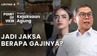 Bongkar Sisi Lain Kejaksaan Agung: Proses Rekrut Sampai Besaran Gaji