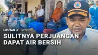Sulitnya Perjuangan Dapat Air Bersih