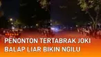 Aksi balapan liar kembali memakan korban mengundang perhatian.