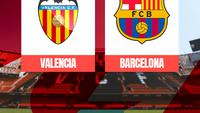 Prediksi Liga Spanyol Valencia Vs Barcelona: Misi Los Che ke Eropa