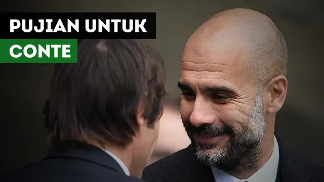VIDEO: Manchester City Vs Chelsea, Pep Guardiola Sebut Conte Master Taktik