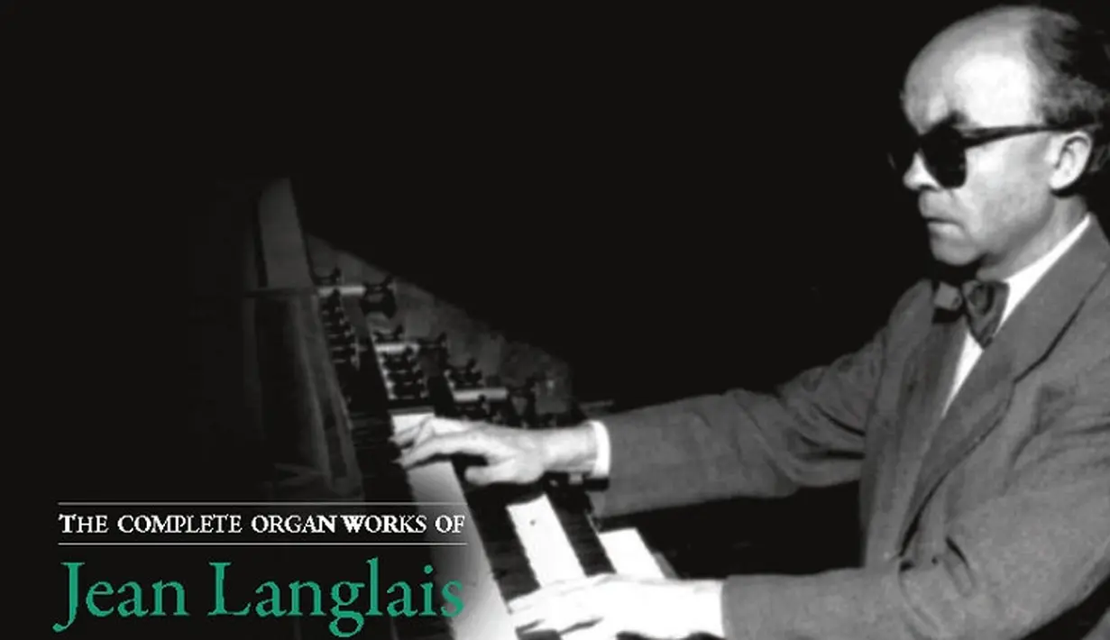 Jean Langlais sangat ahli memainkan alat musik speeri organ. Ia mengalami kebutaan lantaran glaukoma. Tercatat ia sudah menulis lebih dari 254 lagu. (foto: voixduventrecordings.com)