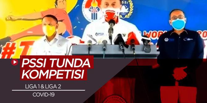 VIDEO: PSSI Tunda Shopee Liga 1 2020 dan Liga 2 Karena Kasus COVID-19 Masih Tinggi