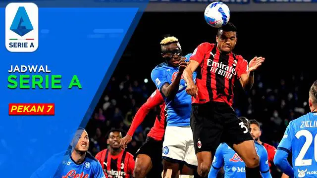 MOTION GRAFIS: Jadwal Liga Italia Pekan 7, Big Match AC Milan vs Napoli