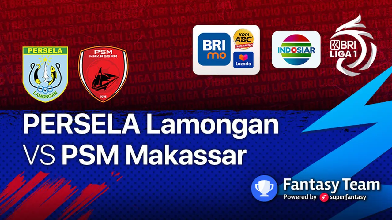 BRI Liga 1 2021 : Persela Lamongan vs PSM Makassar