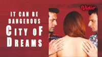 Film India It Can Be Dangerous - City Of Dreams tayang di Vidio (Dok. Vidio)