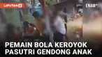 Insiden pengeroyokan viral di media sosial melibatkan sejumlah pemuda dan pasutri. Para pemuda berkostum pemain sepak bola ramai-ramai mengeroyok pasutri. Bahkan pasutri dikeroyok dalam kondisi menggendong sang anak.