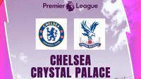 Liga Inggris - Chelsea Vs Crystal Palace (Bola.com/Adreanus Titus)