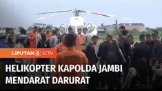 Helikopter yang ditumpangi Kapolda Jambi mendarat darurat di Perbukitan Muaro Emat, Tamiai, Batang Merangin, Kerinci. Proses evakuasi melalui jalur udara dihentikan karena cuaca buruk, dan hari sudah malam.
