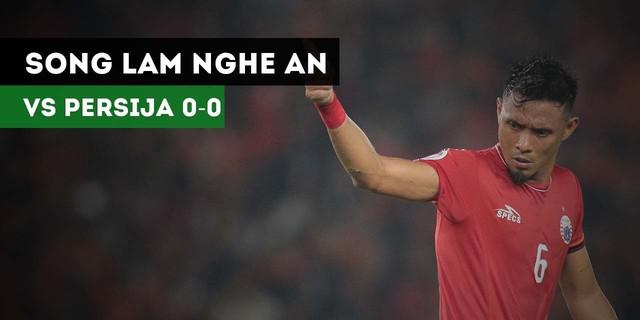 VIDEO: Highlights Piala AFC 2018, Song Lam Nghe An Vs Persija 0-0