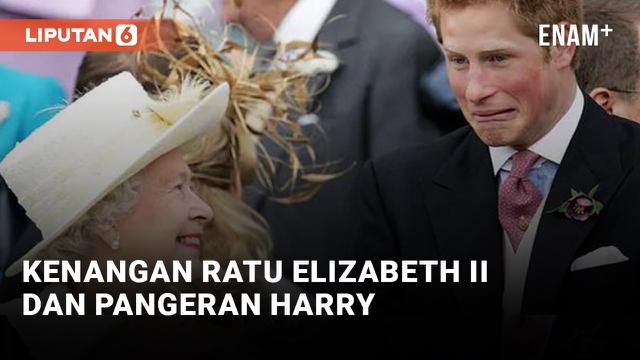 Kenangan Pangeran Harry dan Ratu Elizabeth II
