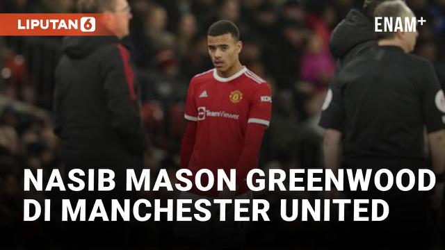 MANAGER MANCHESTER UNITED ERIK TEN HAG: TAK BISA KOMENTAR TENTANG KASUS MASON GREENWOOD