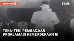 Naskah Proklamasi Kemerdekaan Republik Indonesia dibacakan Presiden Soekarna tanggal 17 Agustus 1945. Ada sejumlah teka-teki terkait peristiwa bersejarah itu. Apa saja?