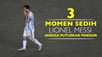Video momen pertandingan final 3 tahun terakhir buat Lionel Messi putuskan untuk pensiun dini dari Timnas Argentina.