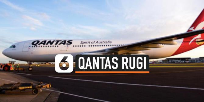 VIDEO: Rugi Besar, Qantas Setop Sementara Rute Internasional karena Pandemi Covid-19