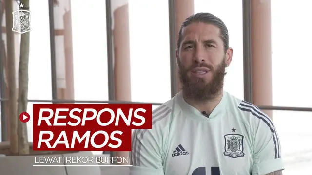 VIDEO: Respons Bek Timnas Spanyol, Sergio Ramos Setelah Lewati Rekor Gianluigi Buffon